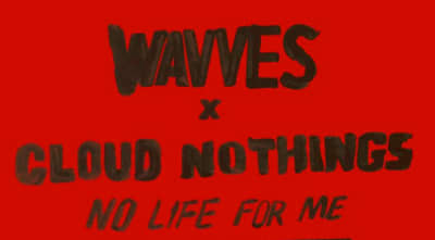 Wavves And Cloud Nothings