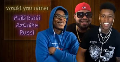 Rucci, AzChike, and Haiti Babii consider eternal life and save Netflix in this week’s Would You Rather