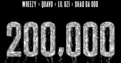 Wheezy, Quavo, Lil Uzi Vert, And Shad Da God Team Up For “200,000”