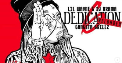 Listen to Lil Wayne’s Dedication 6: Reloaded mixtape