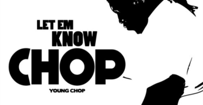 Listen To A New Solo Tape From Young Chop, Let Em Know Chop