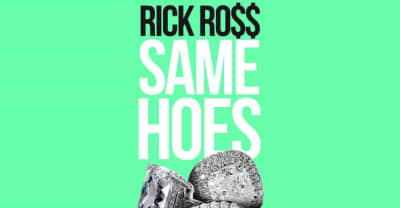Listen to Rick Ross’s “Same Hoes”