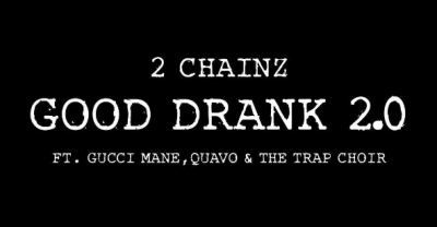 2 Chainz Shared A Beautiful New Version Of “Good Drank” Featuring The Trap Choir