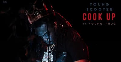 Young Scooter And Young Thug Share “Cook Up”