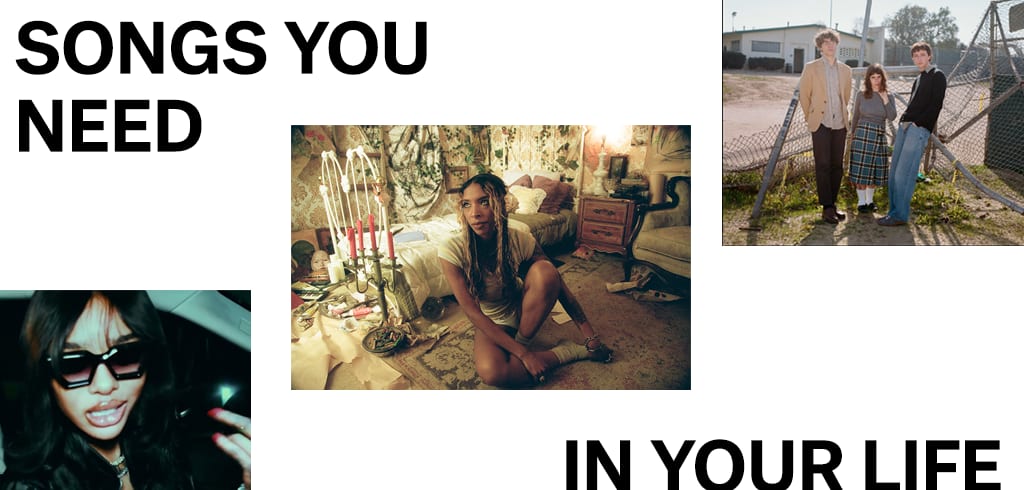 #Songs You Need In Your Life This Week #Songs You Need In Your Life This Week