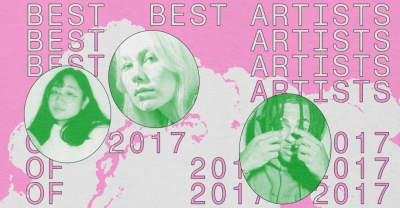 The 15 best new artists of 2017