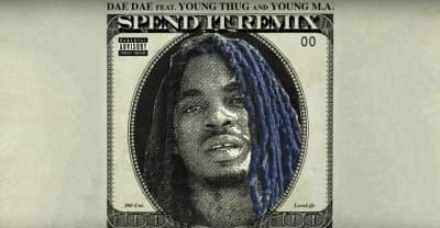 Young Thug And Young M.A. Join Dae Dae For His “Spend It” Remix