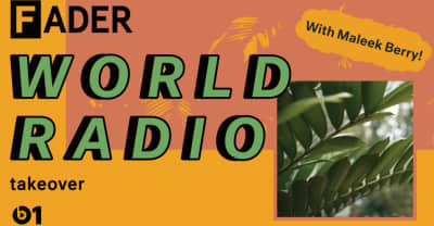 Here Is The Full Tracklist From FADER World Radio Episode 2