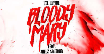 Lil Wayne shares “Bloody Mary,” featuring Juelz Santana
