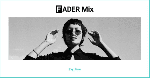 FADER Mix: Evy Jane