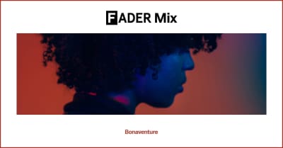 FADER Mix: Bonaventure