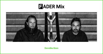 FADER Mix: Demdike Stare