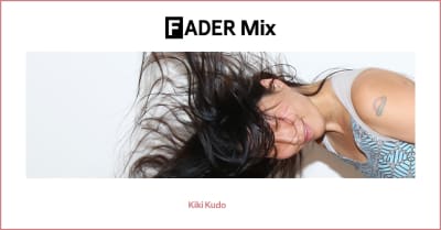 FADER Mix: Kiki Kudo