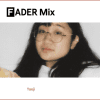 FADER Mix: Yaeji
