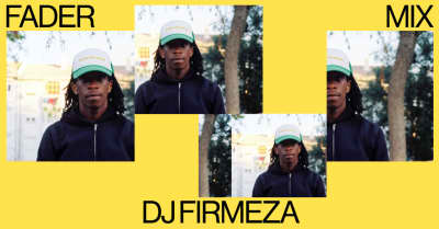 FADER Mix: DJ Firmeza