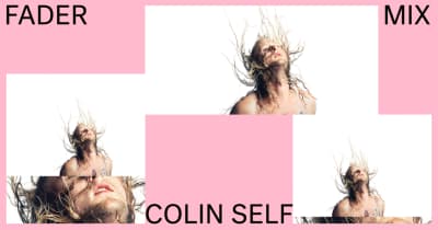Listen to a new FADER Mix by Colin Self