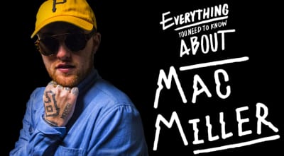 Everything You Need To Know About Mac Miller