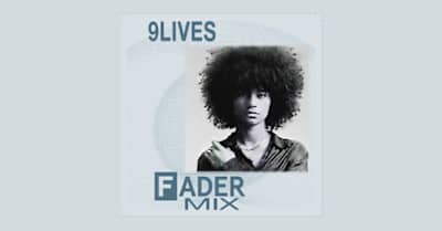 Listen to a new FADER Mix by 9lives