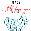 MADA And Dreezy Link Up For A Wistful Slow Jam On “I Still Love You”