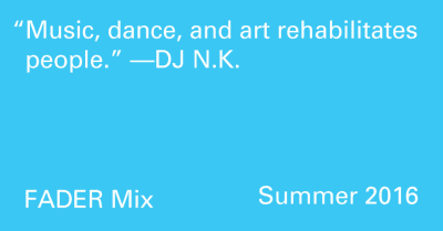 FADER Mix: DJ N.K.