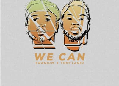 Kranium And Tory Lanez Link Up For “We Can”