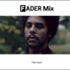 FADER Mix: Harrison