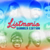 Listmania 2025: Summer Edition