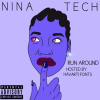 Listen To Nina Tech’s “Run Around”