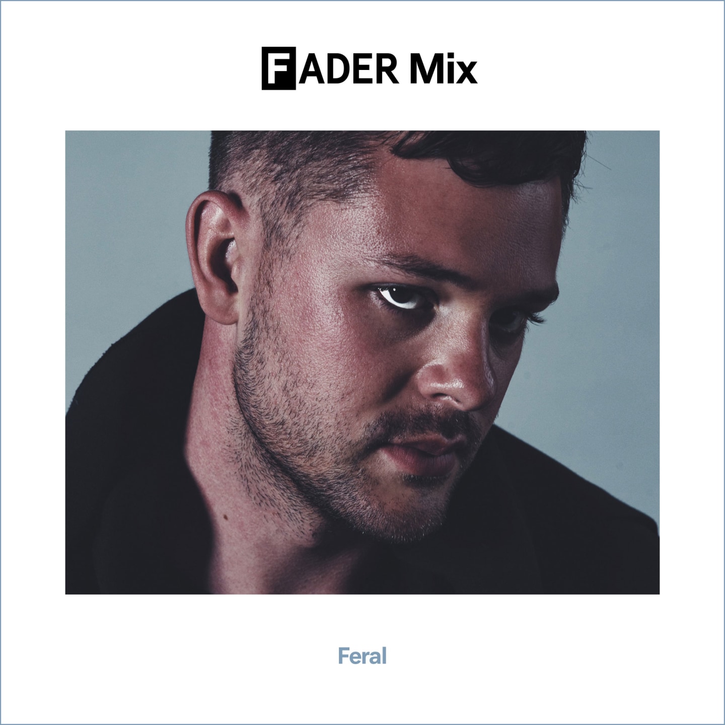 FADER Mix: Feral