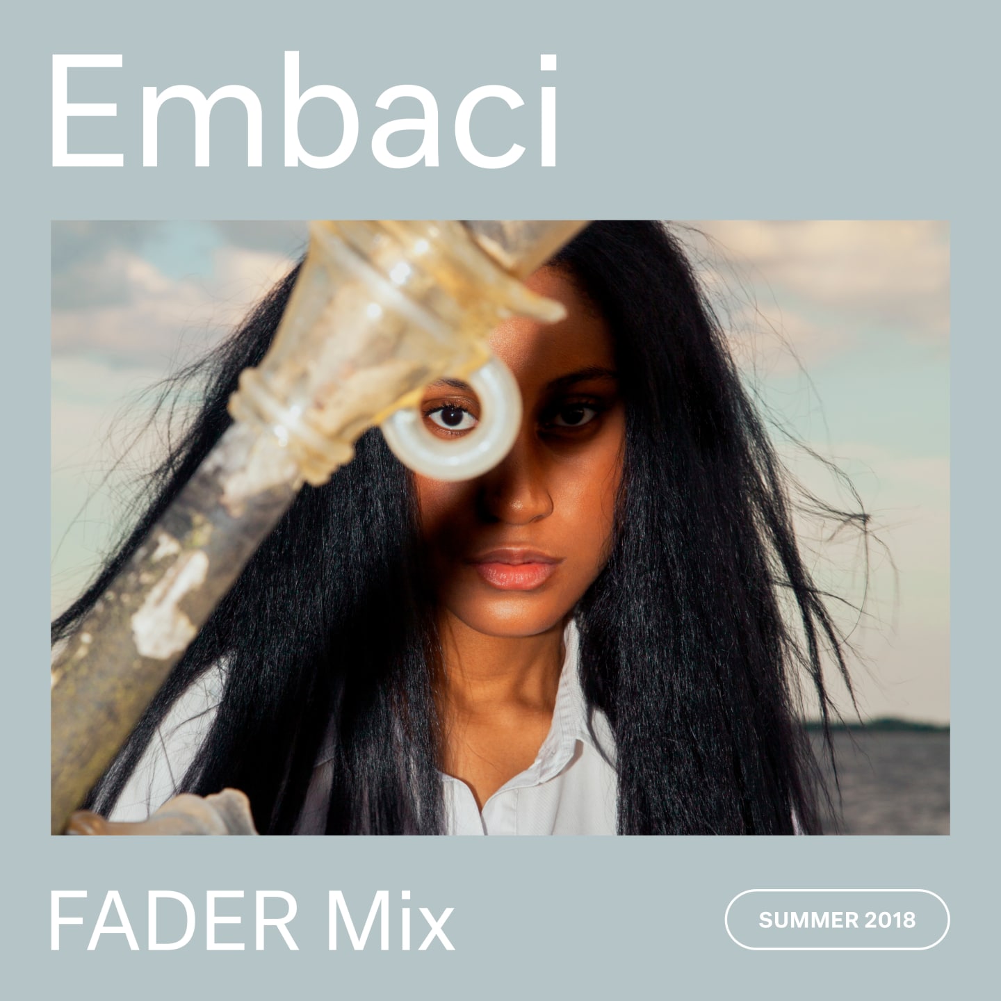 Listen to a new FADER Mix by Embaci