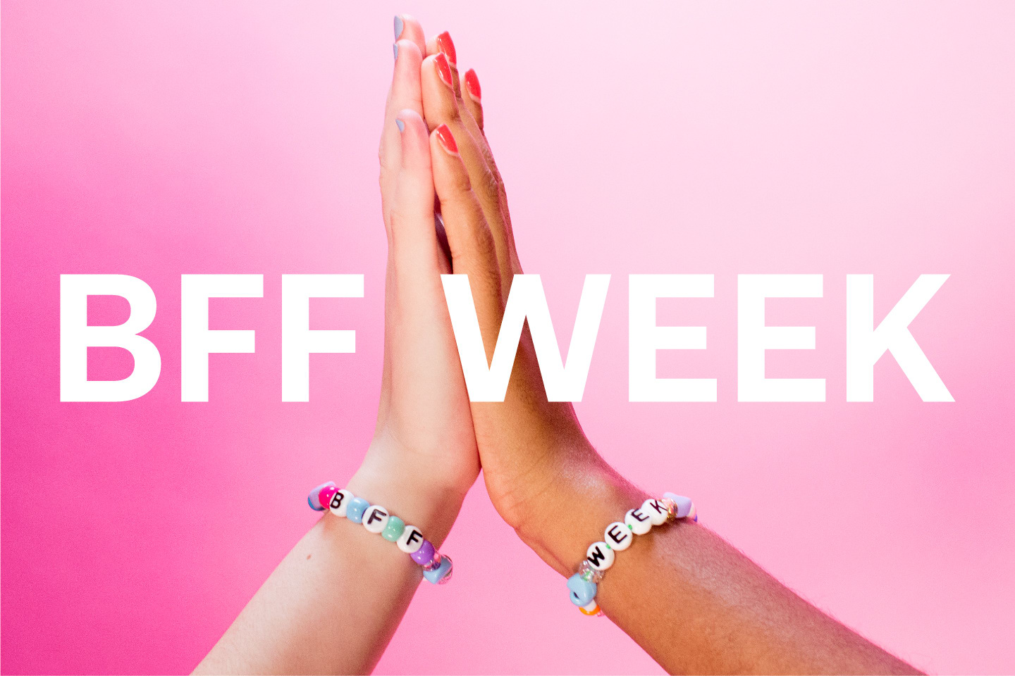 Introducing BFF Week