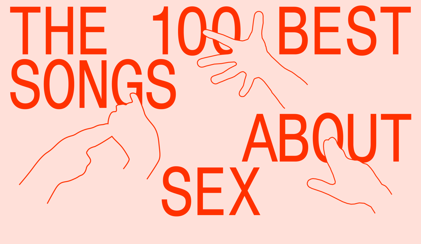 The 100 Best Songs About Sex