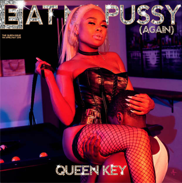Queen Key heads back to the game with new tape Eat My Pussy Again