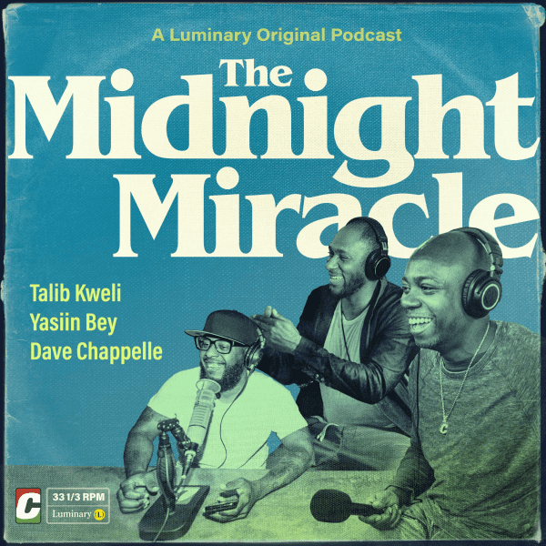 Dave Chappelle Is Teaming Up With Yasiin Bey And Talib Kweli For A Podcast The Fader