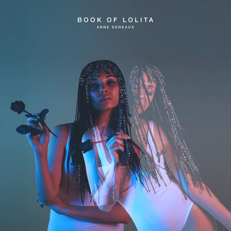 Anne Dereaux’s Debut EP <i>Book Of Lolita</i> Is A Vivid Tale Of Overcoming Pain 