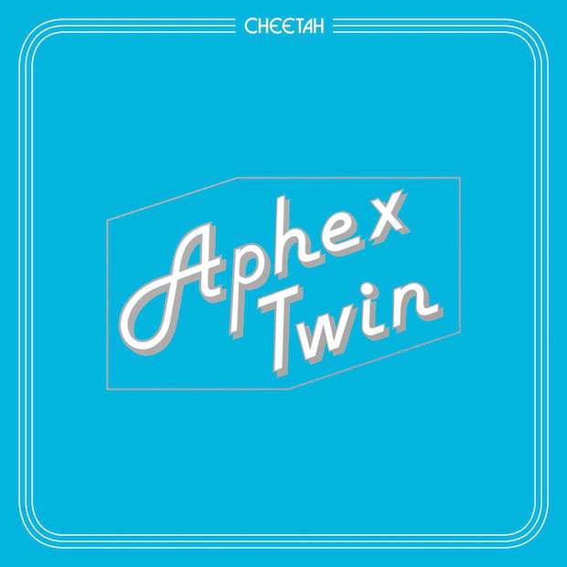Stream Aphex Twin’s New <i>Cheetah</i> EP