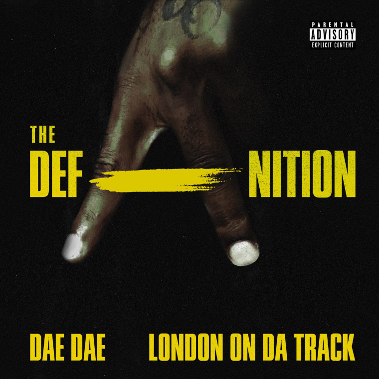 Dae Dae And London On Da Track Premiere Joint Mixtape, <i>The DefAnition</i>