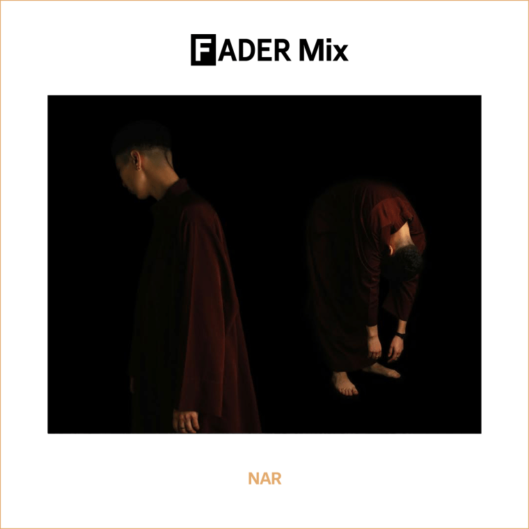 FADER Mix: NAR