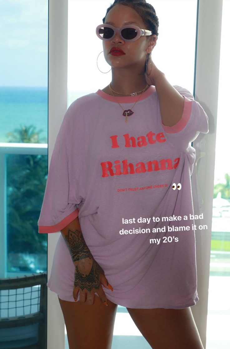 Rihanna rang in her 30th birthday in an I Hate Rihanna shirt because she can