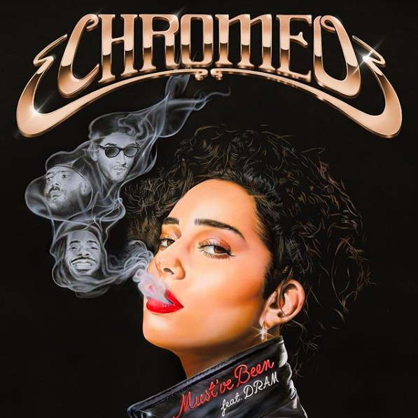 Chromeo enlists DRAM for the funky “Must’ve Been”