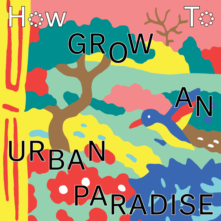 How To Grow Paradise In Your Apartment