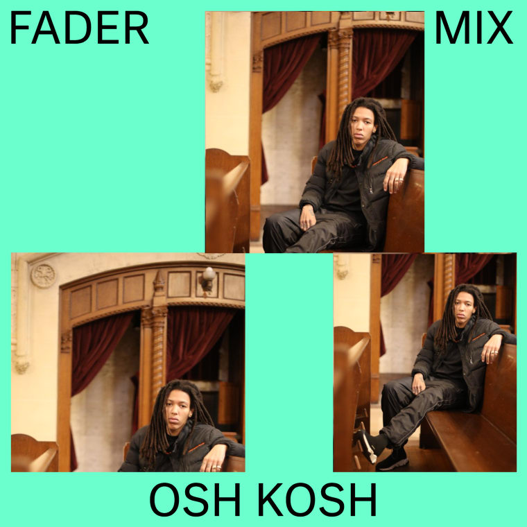 FADER Mix: DJ Osh Kosh