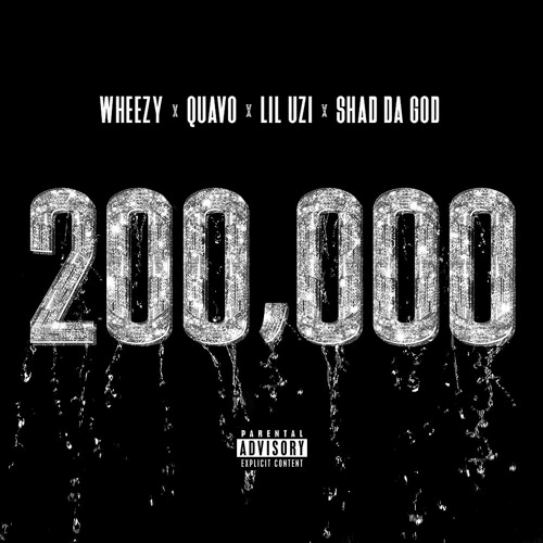 Wheezy, Quavo, Lil Uzi Vert, And Shad Da God Team Up For “200,000”