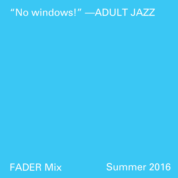 FADER Mix: Adult Jazz