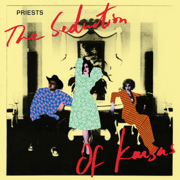 Priests announce new album <I>The Seduction Of Kansas</i>
