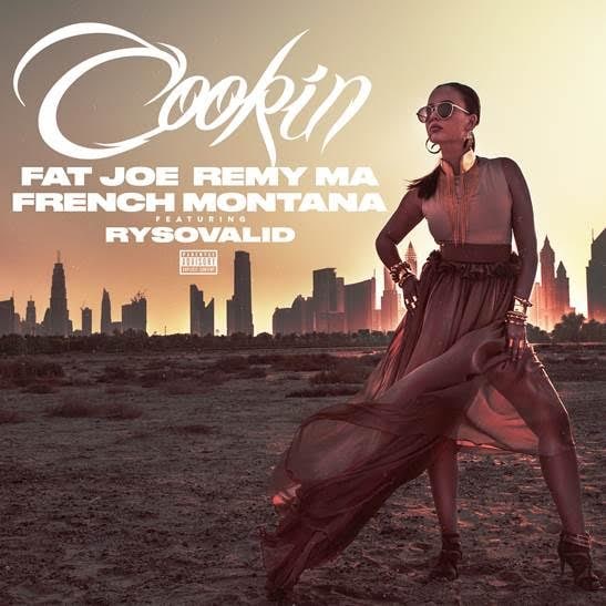 Listen To Fat Joe, Remy Ma, and French Montana’s New Single “Cookin” 